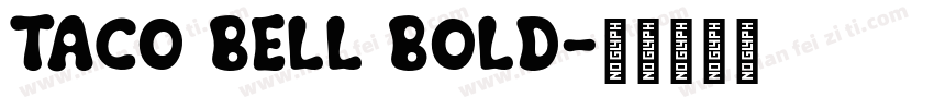 Taco Bell Bold字体转换